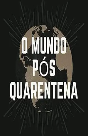 O MUNDO PÓS QUARENTENA – Diego Bittzenhouitter