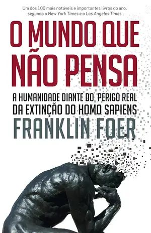 O mundo que não pensa – Franklin Foer