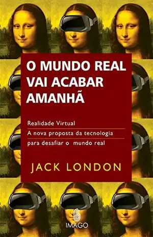 O mundo real vai acabar amanhã – Jack London
