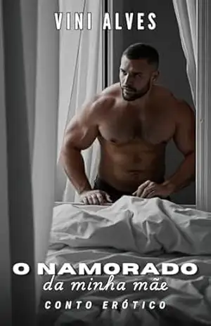 O Namorado da Minha Mãe – Vini Alves