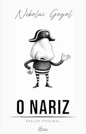 O Nariz (Edição Integral) (Coleção Nikolai Gogol Livro 2) – Nikolai Gógol