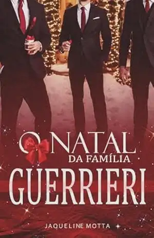 O Natal da Família Guerrieri ( Conto) - Jaqueline  Motta