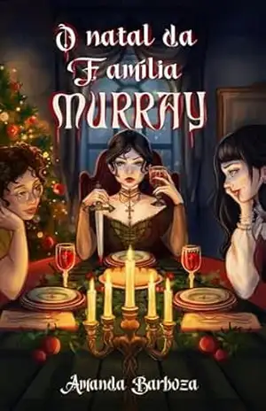 O natal da família Murray – Amanda Barboza