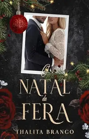 O Natal da Fera: um conto de A Redenção da Fera – Thalita  Branco