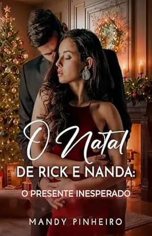 O natal de Rick e Nanda: O presente Inesperado – Mandy  Pinheiro