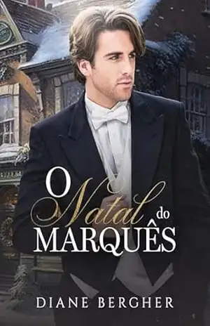 O Natal do Marquês – Diane Bergher