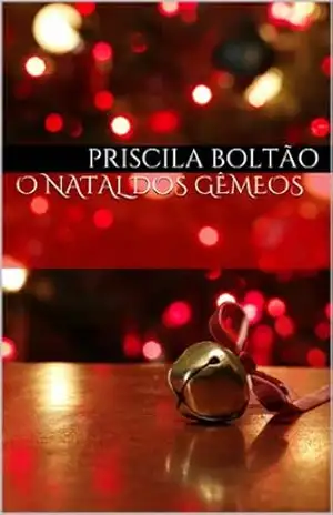 O Natal dos Gêmeos – Priscila Boltão