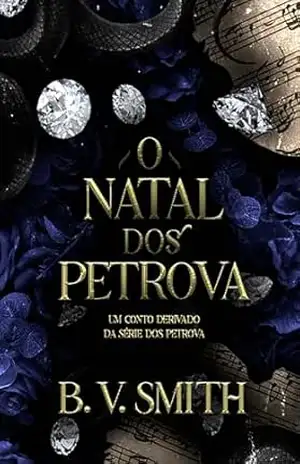 O NATAL DOS PETROVA – um conto de Natal. (Universo dos Petrova.) – B.V Smith