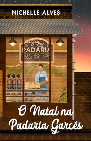 O Natal na padaria Garcês – Michelle  Alves