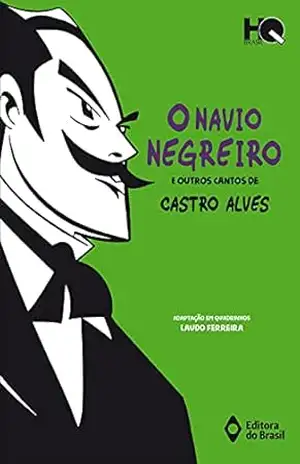 O navio negreiro e outros cantos de Castro Alves (HQ Brasil) – Castro Alves