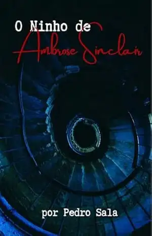 O Ninho de Ambrose Sinclair – Pedro Sala Carvalho