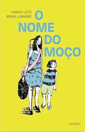 O nome do moço - Márcia Leite