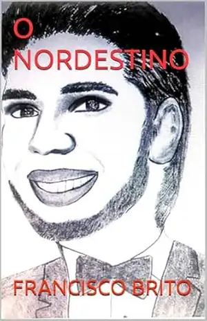 O NORDESTINO – FRANCISCO BRITO