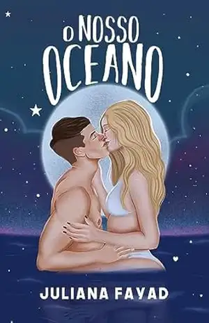 O Nosso Oceano - Juliana Fayad