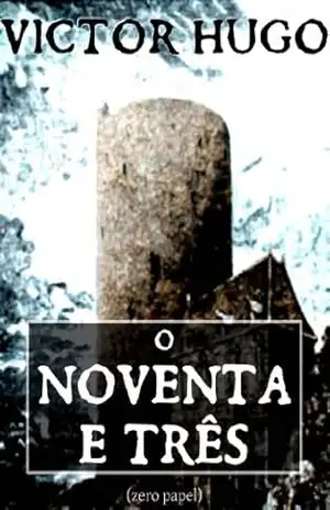 O noventa e três – Victor Hugo