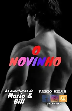 O NOVINHO: As Aventuras de Mario e Bill – Um conto de ALEBER – Fábio Silva