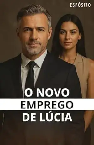O Novo Emprego de Lúcia – Espósito