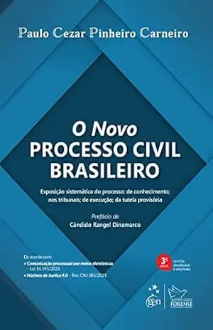 O Novo Processo Civil Brasileiro – 3ª Edição 2022 – Paulo Cezar Pinheiro Carneiro
