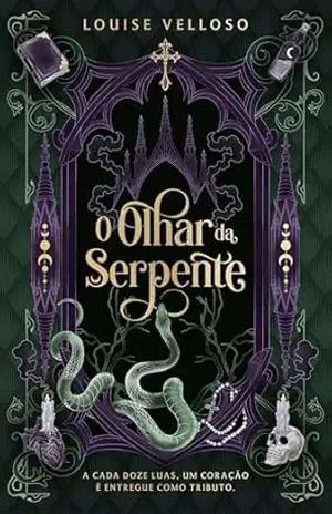 O Olhar da Serpente - Louise Velloso