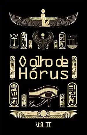 O olho de Hórus – Vol 2: Histórias da mitologia egípcia – Thais Rocha