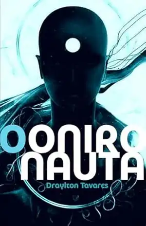 O Onironauta – Draylton Tavares