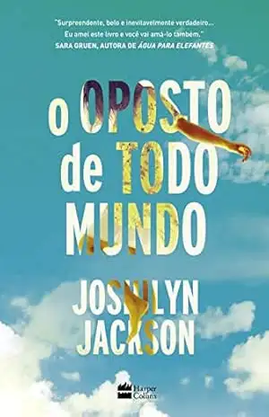 O oposto de todo mundo – Joshilyn Jackson