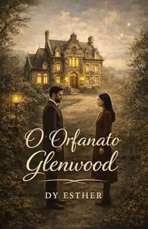 O Orfanato Glenwood – Dy Esther