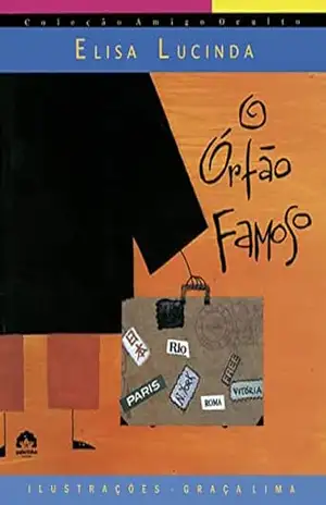 O órfão famoso - Elisa Lucinda