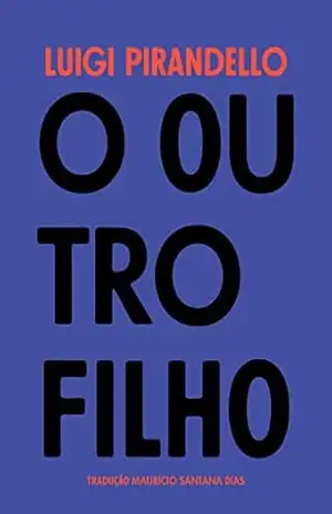 O outro filho – Luigi Pirandello
