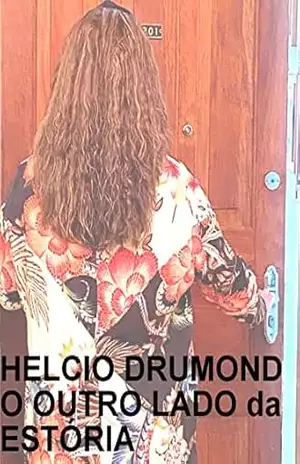 O OUTRO LADO da ESTÓRIA – HELCIO DRUMOND