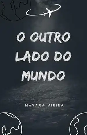 O Outro lado do Mundo – Mayara Vieira