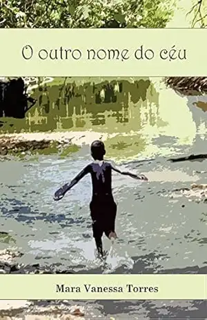 O outro nome do céu – Mara Vanessa Torres