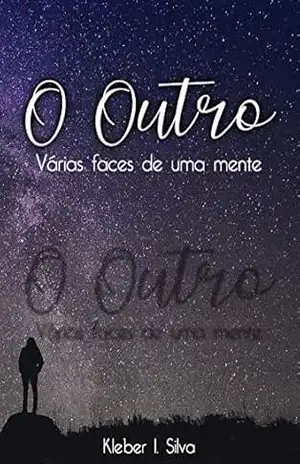O Outro: Várias faces de uma mente – Kleber Inácio da Silva