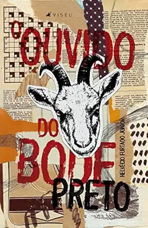 O ouvido do bode preto – Helvécio Furtado Junior