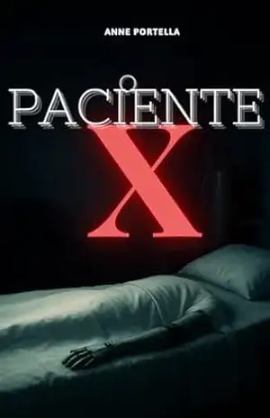 O Paciente X (Kronikles Livro 1) – Anne  Portella