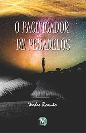 O pacificador de pesadelos - Weder Romão