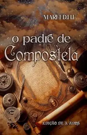 O Padre de Compostela – Marli  D.H.F.