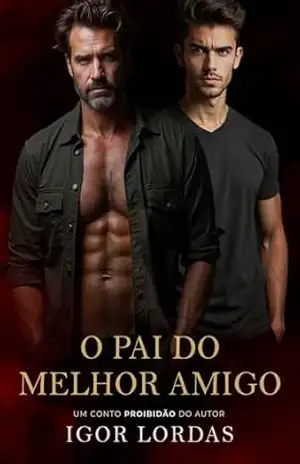 O Pai do Melhor Amigo (Proibidão) – Igor Lordas