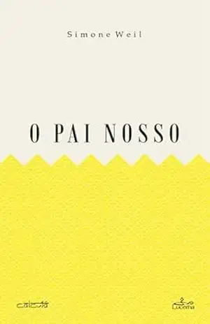 O Pai Nosso – Simone Weil