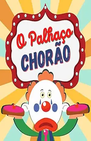 O Palhaço Chorão (Pequenas histórias e grandes lições) – Welfany Nolasco Rodrigues