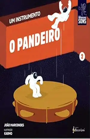 O Pandeiro (Um Instrumento Livro 2) – João Marcondes