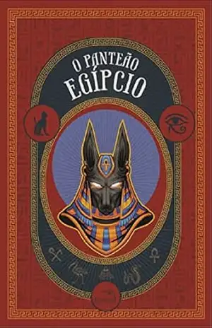 O Panteão Egípcio (EGÍPCIOS) – Vários Autores