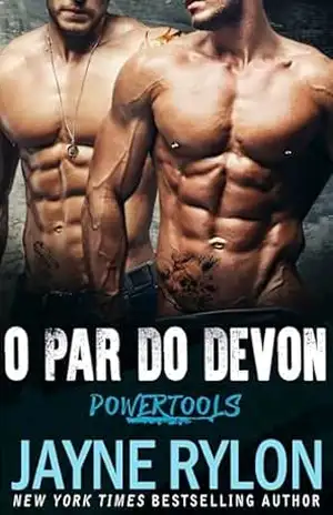 O Par Do Devon (Powertools: Equipe Original Livro 4) – Jayne Rylon