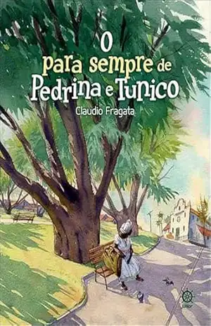 O para sempre de Pedrina e Tunico – Claudio Fragata