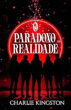 O Paradoxo da realidade – Charlie Kingston