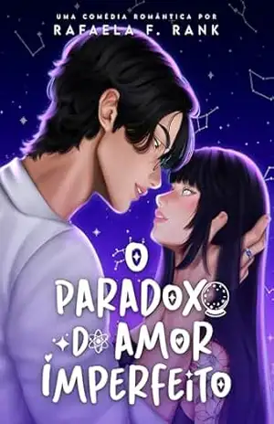 O Paradoxo Do Amor Imperfeito - Rafaela F. Rank