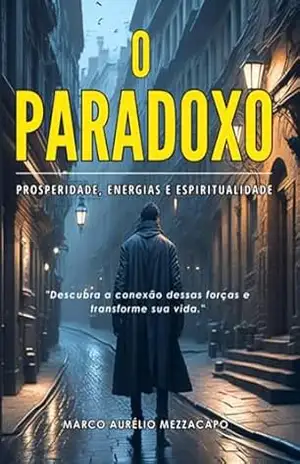 O Paradoxo – Marco Aurélio Mezzacapo