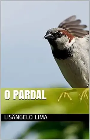 O Pardal – Lisângelo Lima