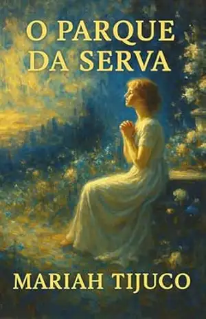 O Parque da Serva - Mariah Tijuco