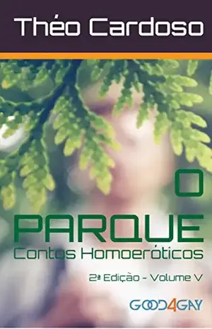 O Parque: Contos Homoeróticos – Théo Cardoso